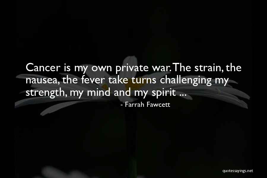 Challenges And Strength Quotes By Farrah Fawcett Challenges And Strength Quotes By Farrah Fawcett