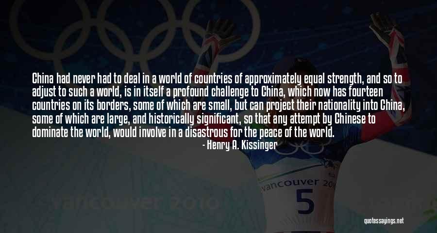 Challenges And Strength Quotes By Henry A. Kissinger Challenges And Strength Quotes By Henry A. Kissinger