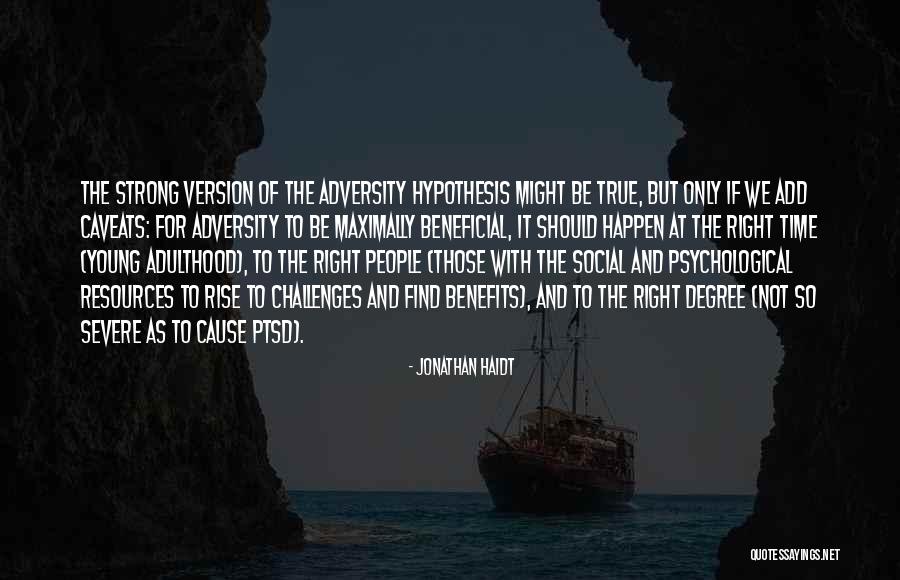 Challenges And Strength Quotes By Jonathan Haidt Challenges And Strength Quotes By Jonathan Haidt