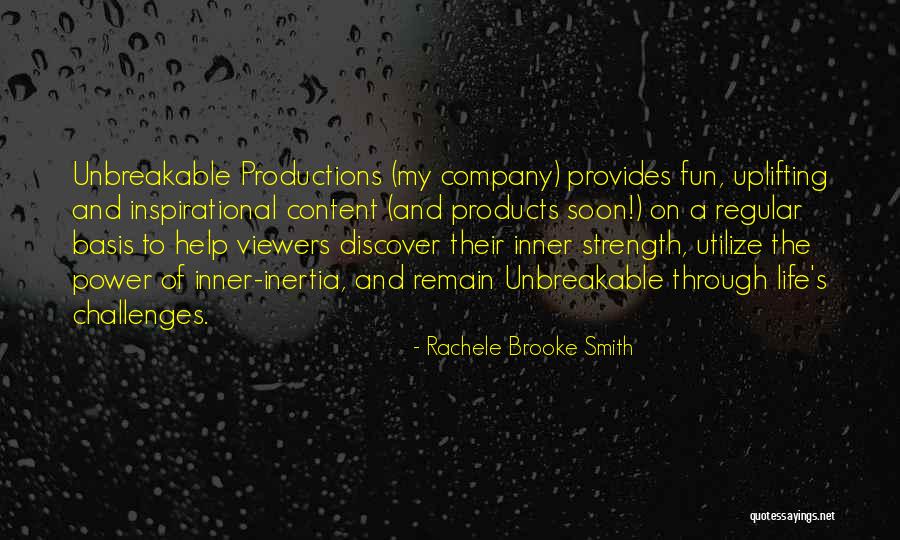 Challenges And Strength Quotes By Rachele Brooke Smith