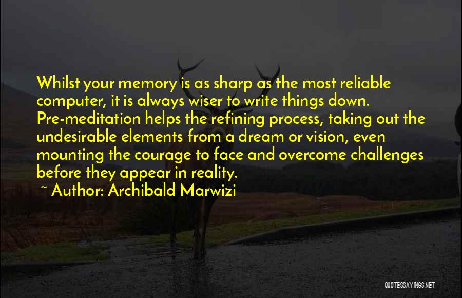 Challenges And Success Quotes By Archibald Marwizi