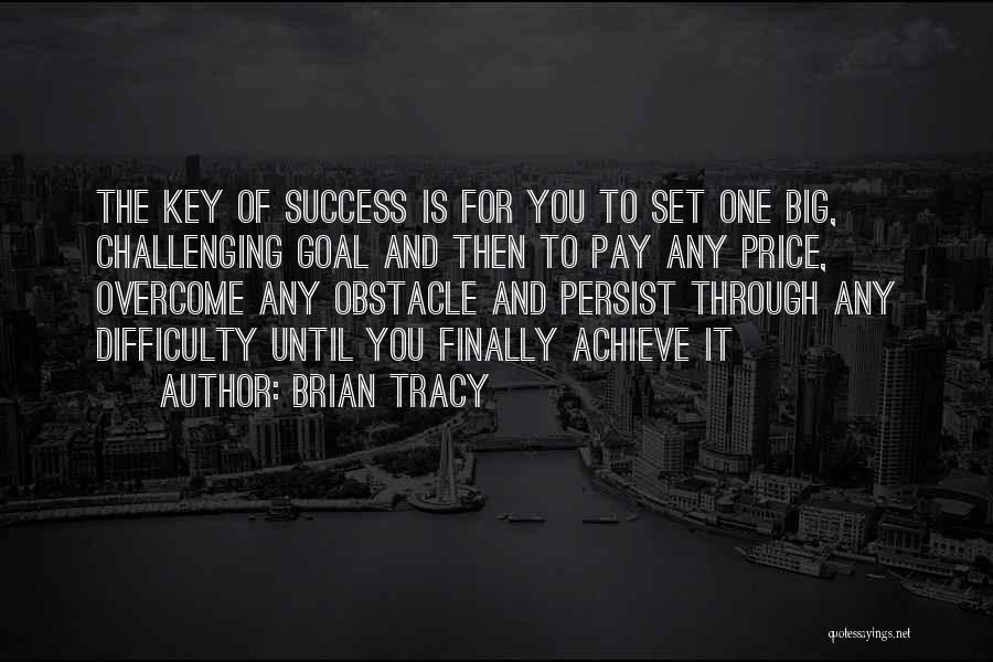 Challenges And Success Quotes By Brian Tracy