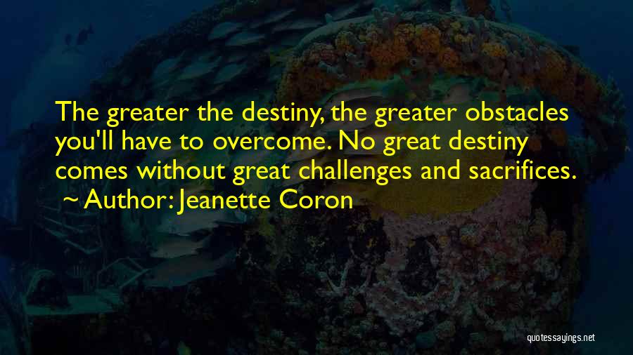 Challenges And Success Quotes By Jeanette Coron