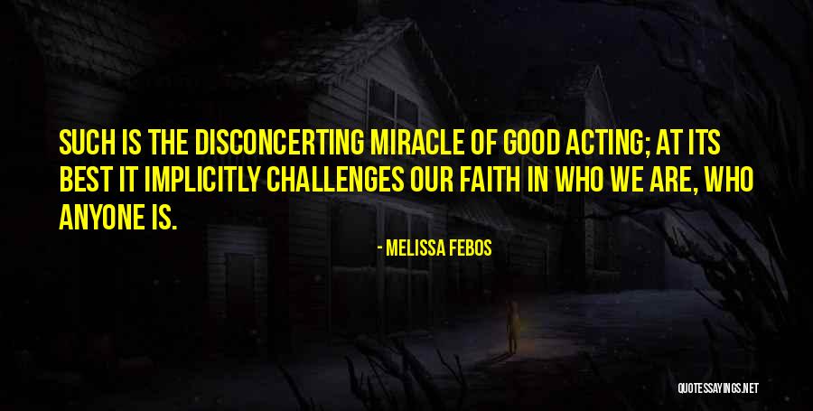 Challenges Are Good Quotes By Melissa Febos Challenges Are Good Quotes By Melissa Febos