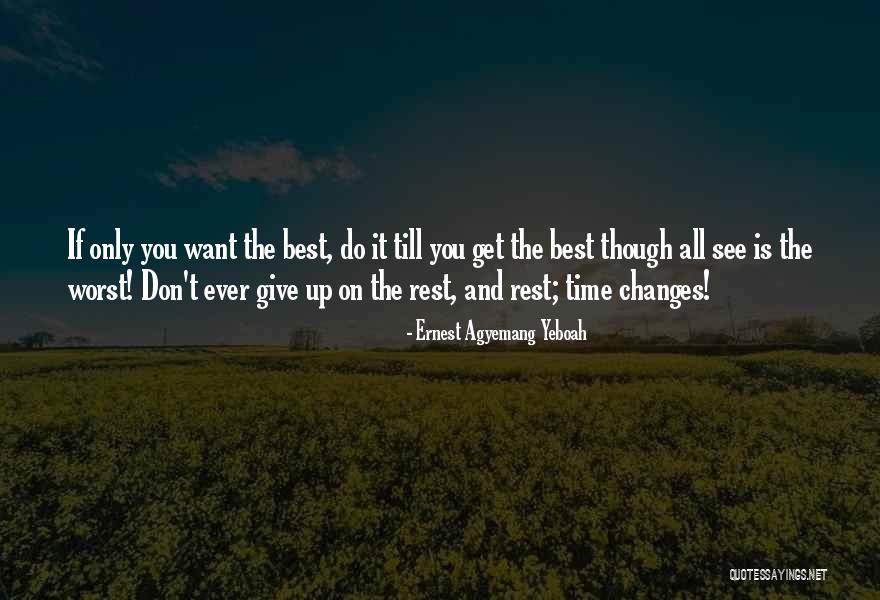 Challenges Attitude Quotes By Ernest Agyemang Yeboah Challenges Attitude Quotes By Ernest Agyemang Yeboah