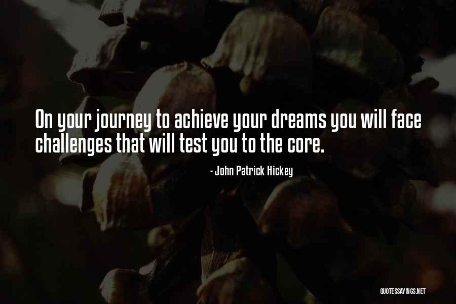 Challenges In A Journey Quotes By John Patrick Hickey Challenges In A Journey Quotes By John Patrick Hickey