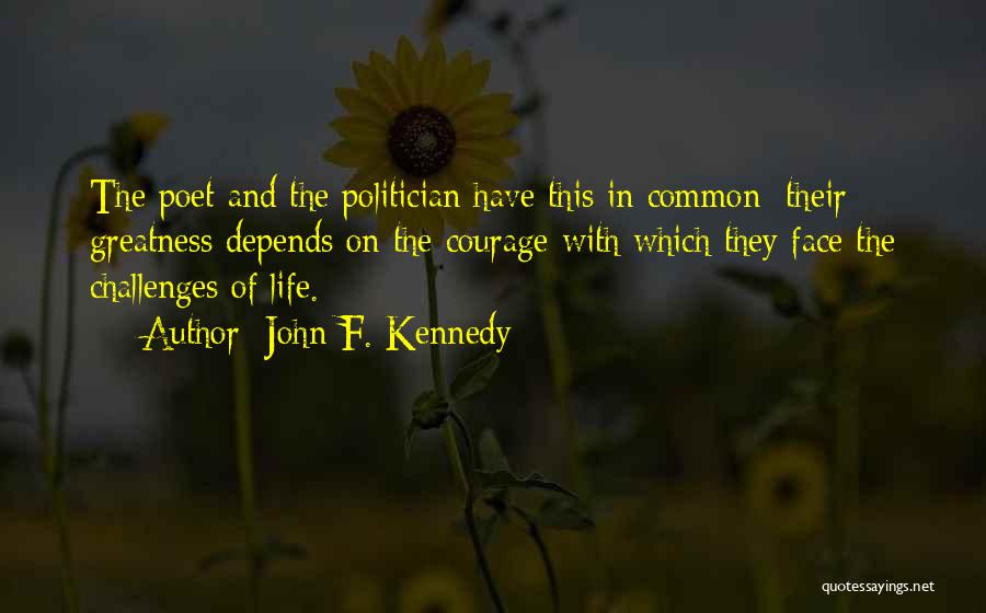 Challenges In Life Quotes By John F. Kennedy