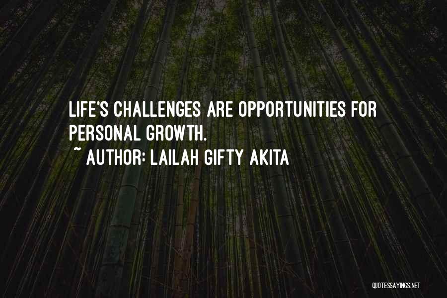 Challenges In Life Quotes By Lailah Gifty Akita