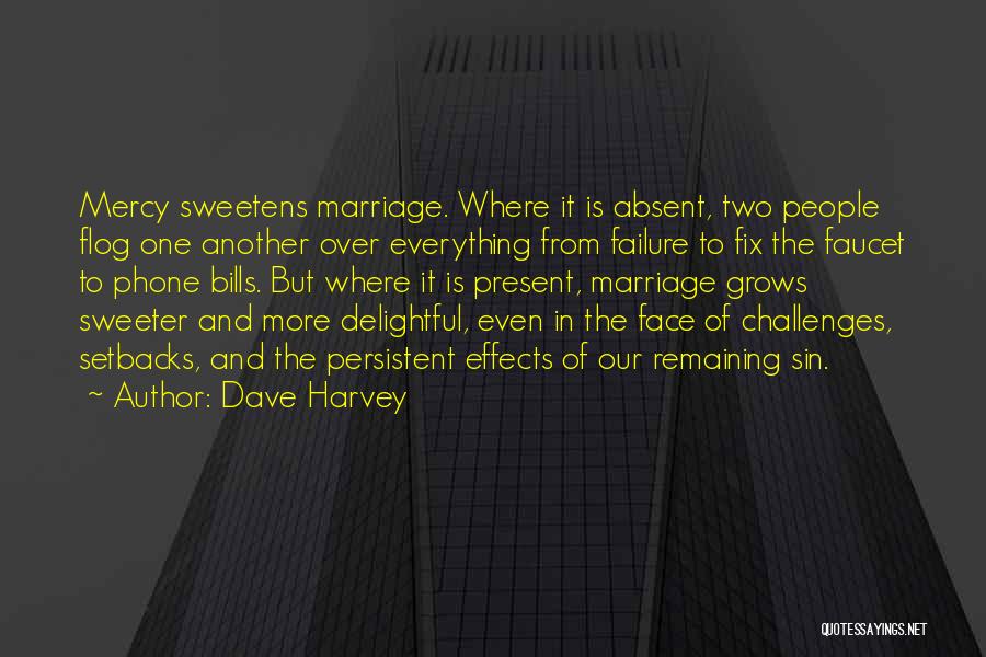 Challenges In Marriage Quotes By Dave Harvey