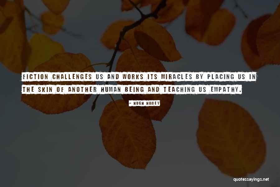 Challenges In Teaching Quotes By Hugh Howey Challenges In Teaching Quotes By Hugh Howey