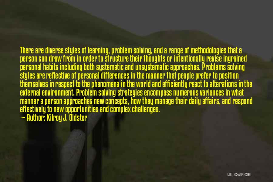 Challenges Into Opportunities Quotes By Kilroy J. Oldster