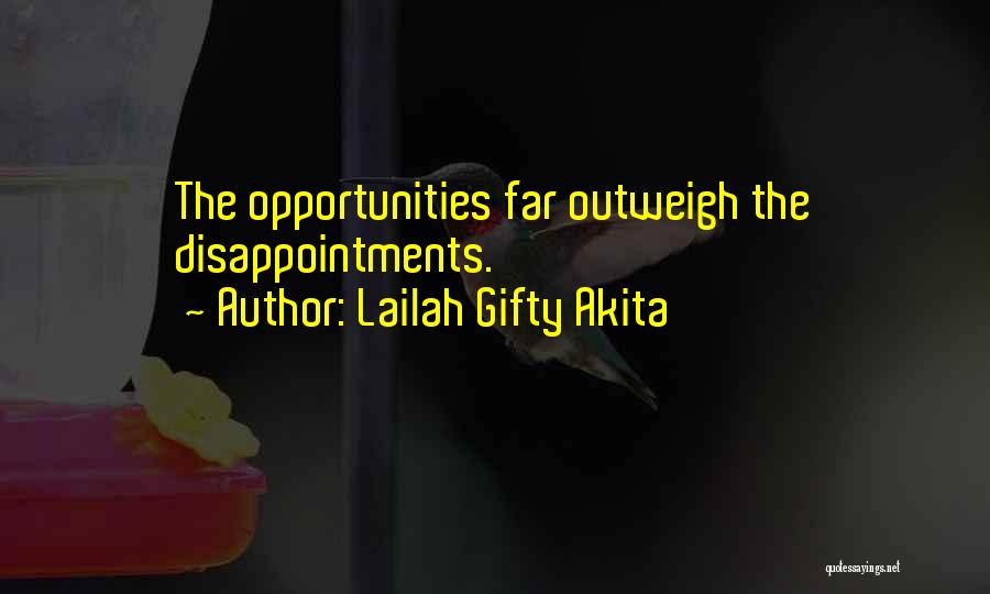 Challenges Into Opportunities Quotes By Lailah Gifty Akita