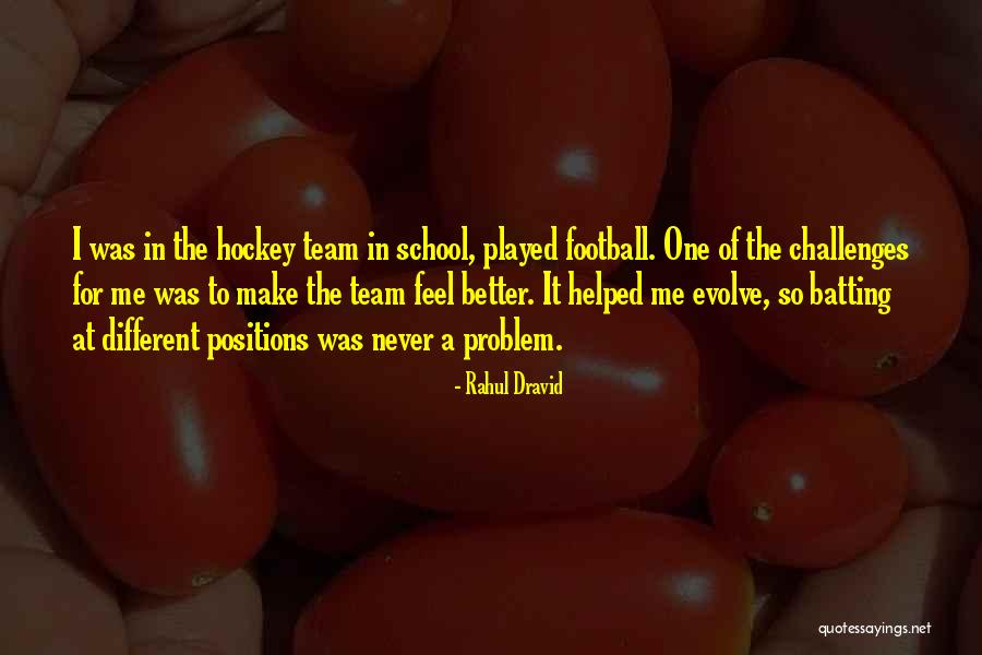 Challenges Make You Better Quotes By Rahul Dravid Challenges Make You Better Quotes By Rahul Dravid