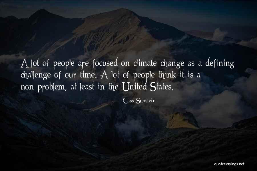 Challenges Of Change Quotes By Cass Sunstein Challenges Of Change Quotes By Cass Sunstein