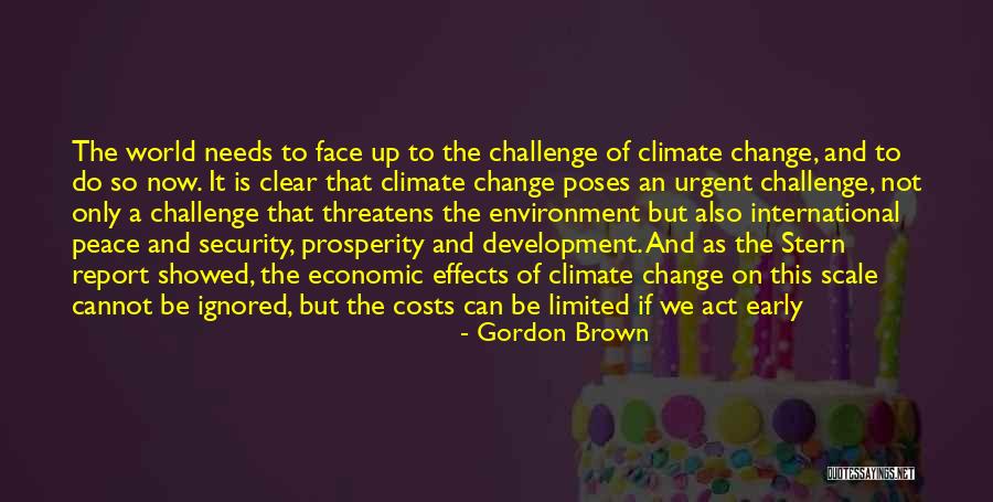 Challenges Of Change Quotes By Gordon Brown Challenges Of Change Quotes By Gordon Brown