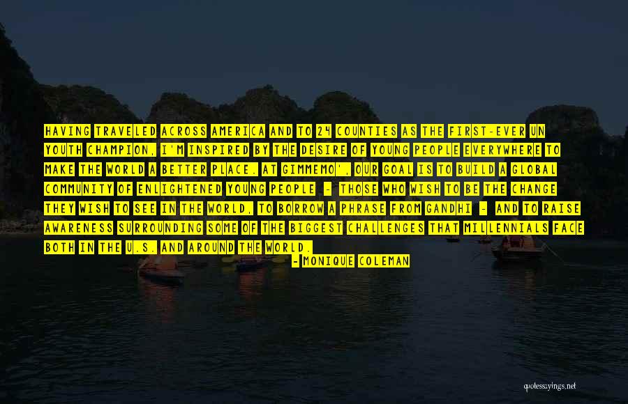 Challenges Of Change Quotes By Monique Coleman Challenges Of Change Quotes By Monique Coleman