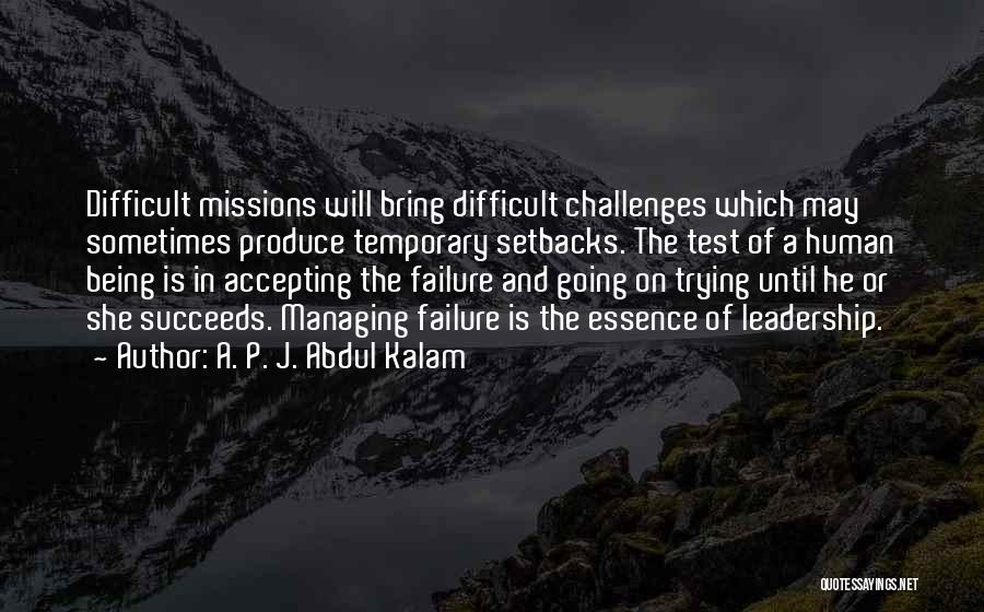 Challenges Of Leadership Quotes By A. P. J. Abdul Kalam