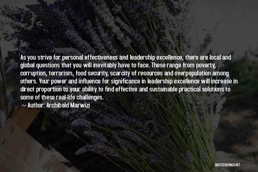 Challenges Of Leadership Quotes By Archibald Marwizi