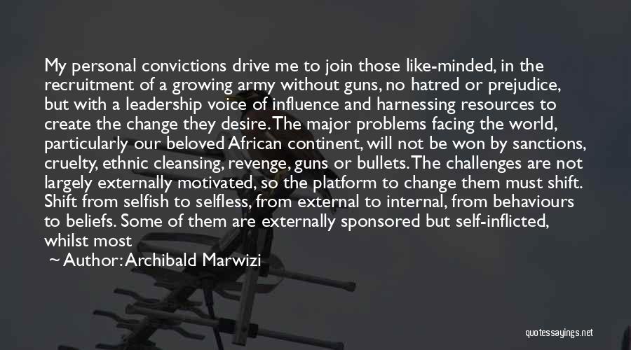 Challenges Of Leadership Quotes By Archibald Marwizi