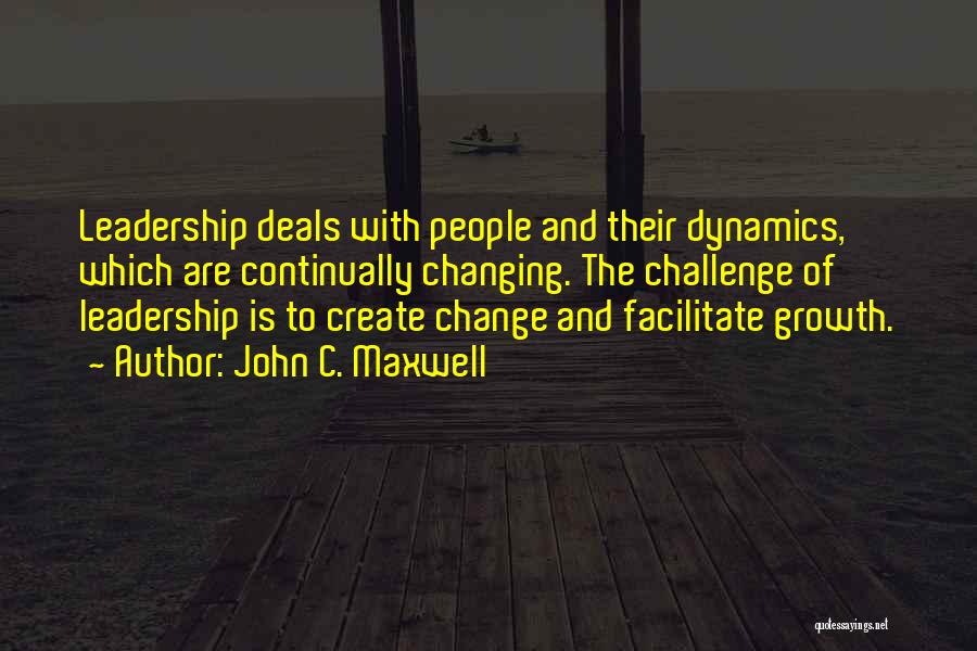 Challenges Of Leadership Quotes By John C. Maxwell