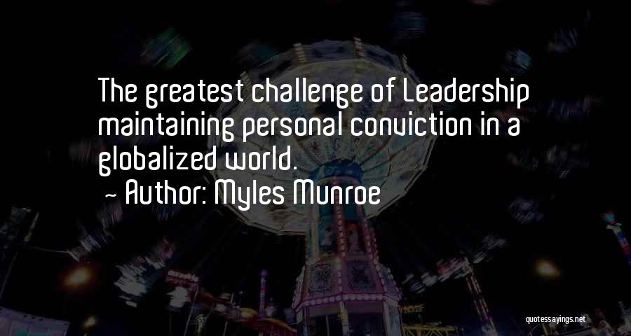 Challenges Of Leadership Quotes By Myles Munroe