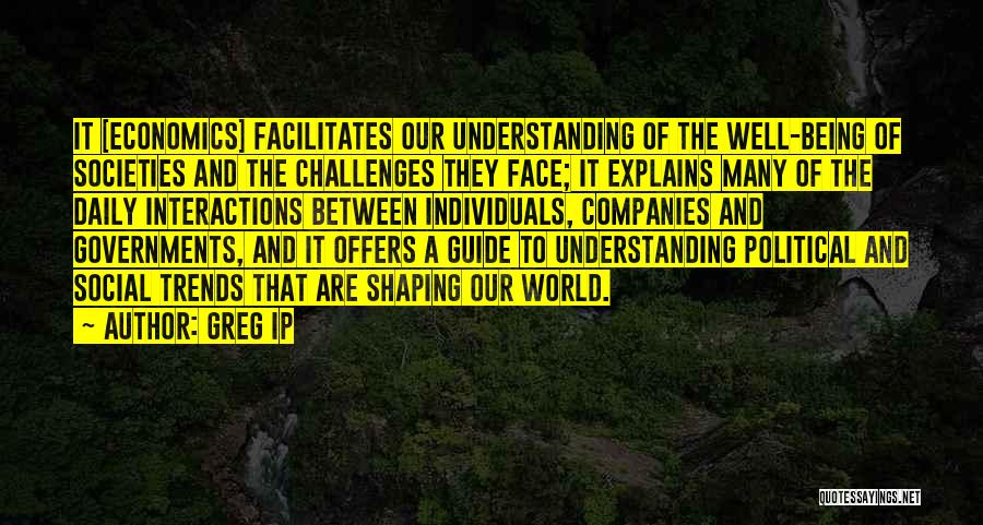 Challenges Quotes By Greg Ip