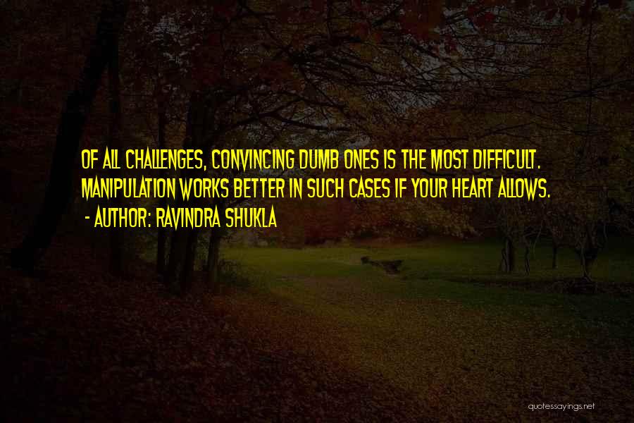 Challenges Quotes By Ravindra Shukla