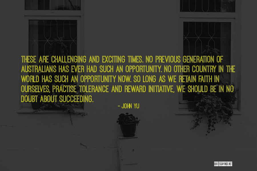 Challenging Ourselves Quotes By John Yu