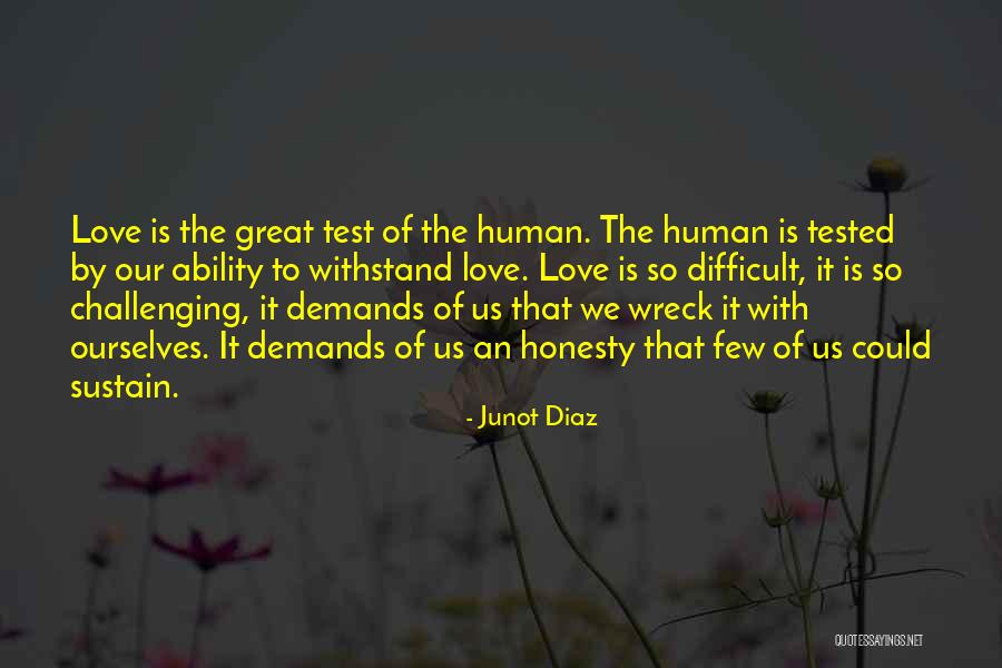 Challenging Ourselves Quotes By Junot Diaz