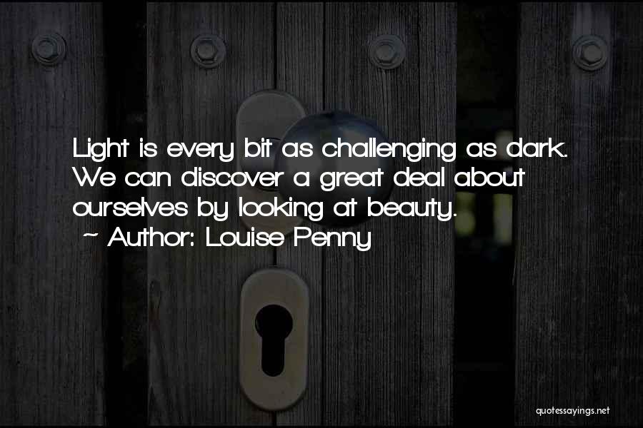 Challenging Ourselves Quotes By Louise Penny