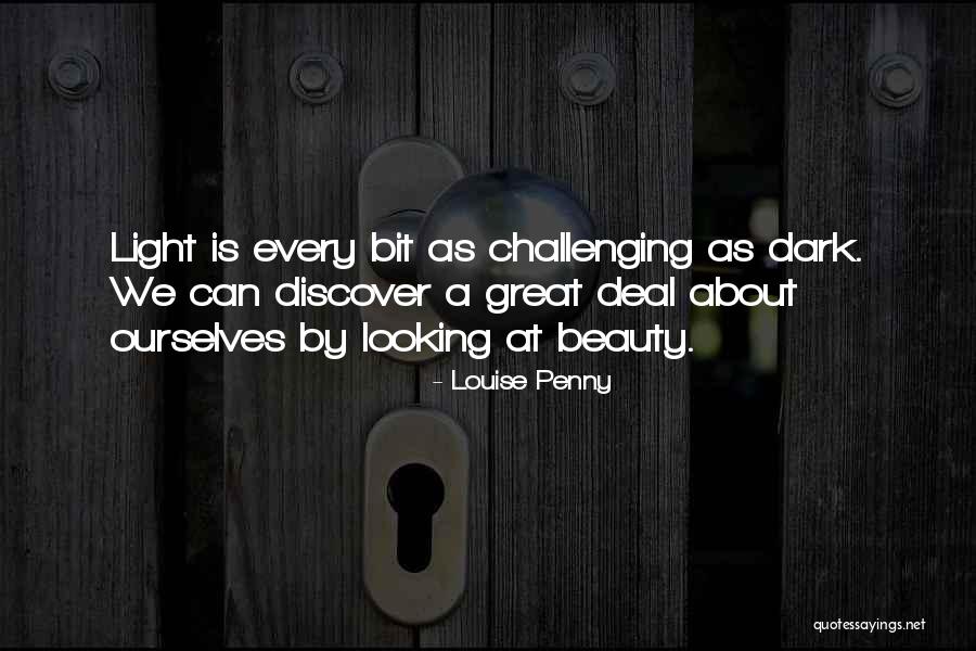 Challenging Ourselves Quotes By Louise Penny