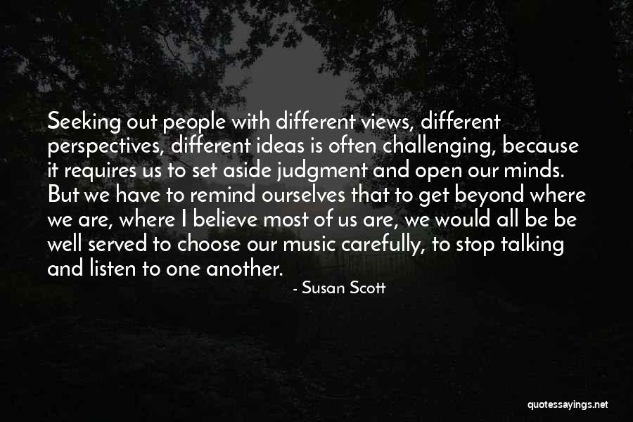 Challenging Ourselves Quotes By Susan Scott Challenging Ourselves Quotes By Susan Scott