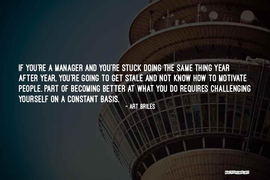 Challenging People Quotes By Art Briles Challenging People Quotes By Art Briles