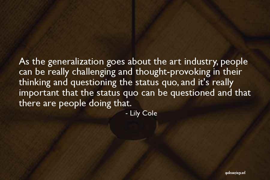 Challenging People Quotes By Lily Cole Challenging People Quotes By Lily Cole