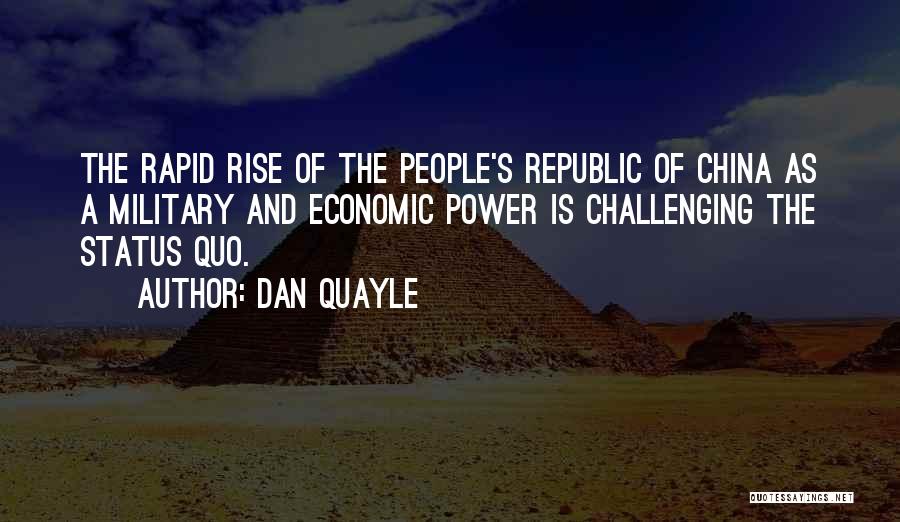 Challenging Status Quo Quotes By Dan Quayle