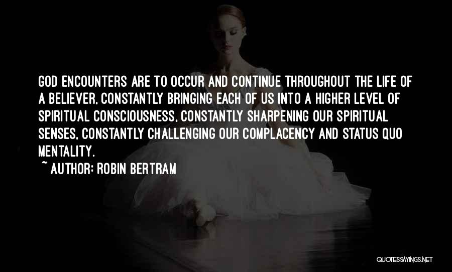 Challenging Status Quo Quotes By Robin Bertram