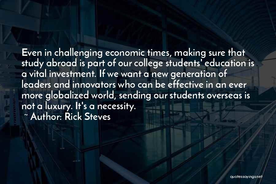 Challenging Students Quotes By Rick Steves