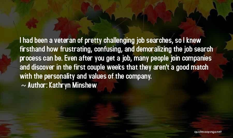 Challenging The Process Quotes By Kathryn Minshew