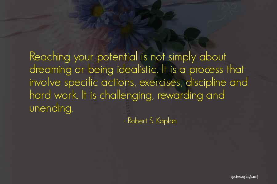 Challenging The Process Quotes By Robert S. Kaplan