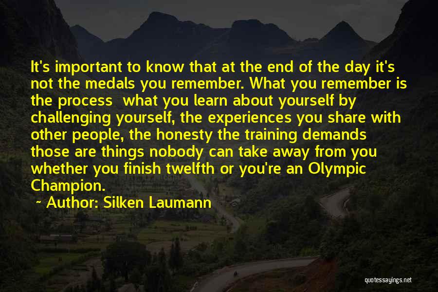 Challenging The Process Quotes By Silken Laumann
