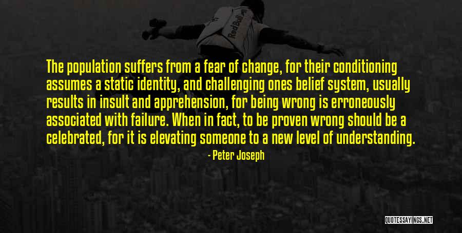 Challenging The System Quotes By Peter Joseph Challenging The System Quotes By Peter Joseph