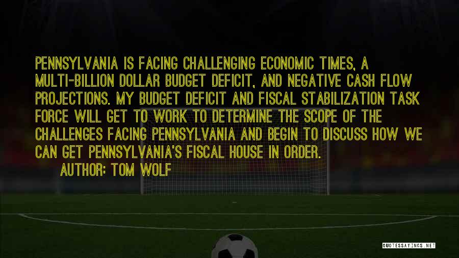 Challenging Times Quotes By Tom Wolf