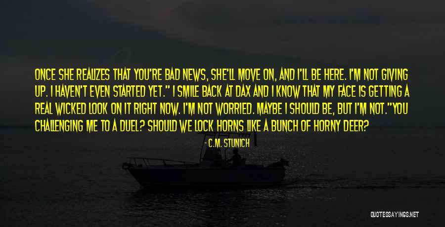 Challenging To A Duel Quotes By C.M. Stunich Challenging To A Duel Quotes By C.M. Stunich