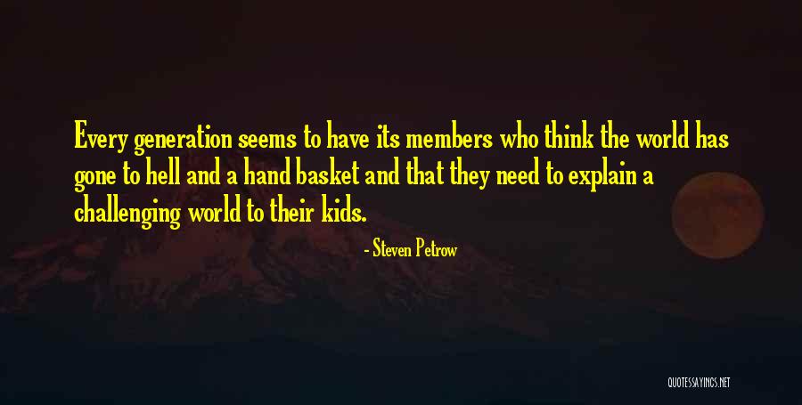 Challenging To Me Or For Me Quotes By Steven Petrow Challenging To Me Or For Me Quotes By Steven Petrow