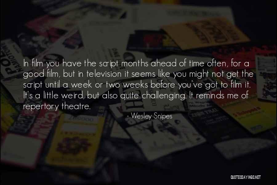 Challenging To Me Or For Me Quotes By Wesley Snipes Challenging To Me Or For Me Quotes By Wesley Snipes