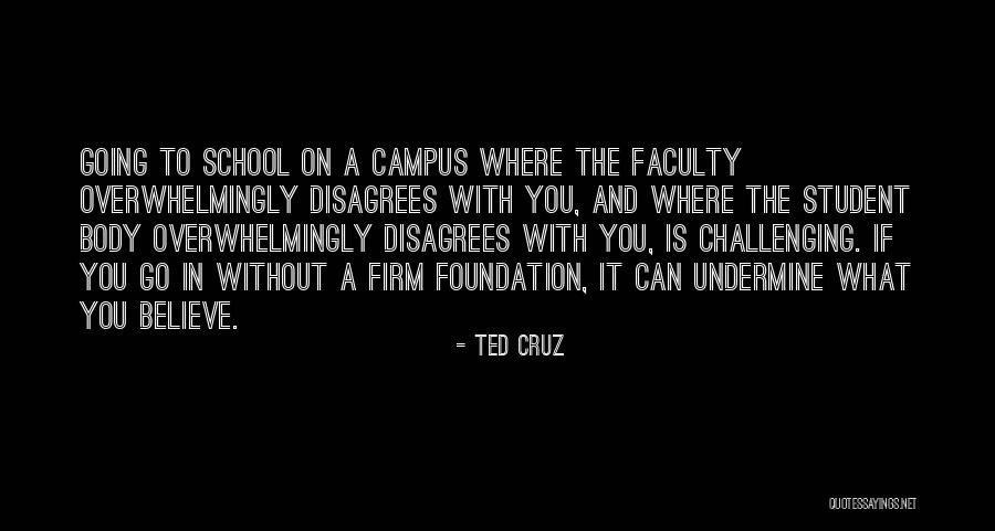 Challenging What We Believe Quotes By Ted Cruz Challenging What We Believe Quotes By Ted Cruz