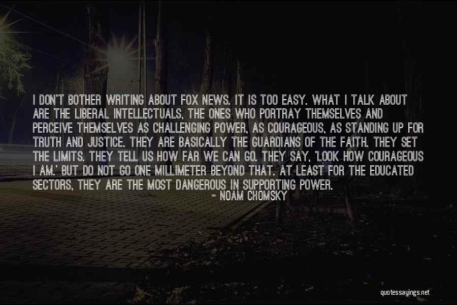 Challenging Your Limits Quotes By Noam Chomsky Challenging Your Limits Quotes By Noam Chomsky