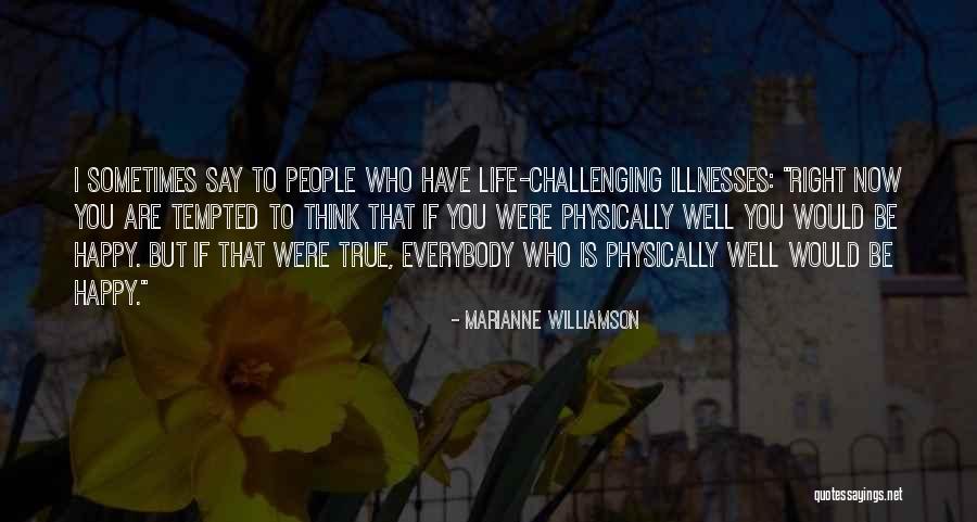 Challenging Yourself Physically Quotes By Marianne Williamson Challenging Yourself Physically Quotes By Marianne Williamson