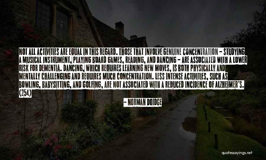 Challenging Yourself Physically Quotes By Norman Doidge Challenging Yourself Physically Quotes By Norman Doidge