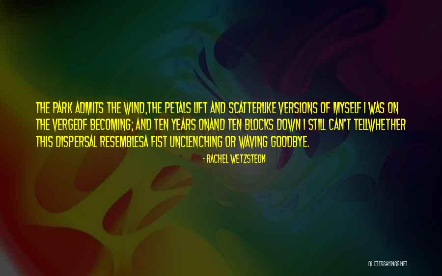 Challis Quotes By Rachel Wetzsteon Challis Quotes By Rachel Wetzsteon